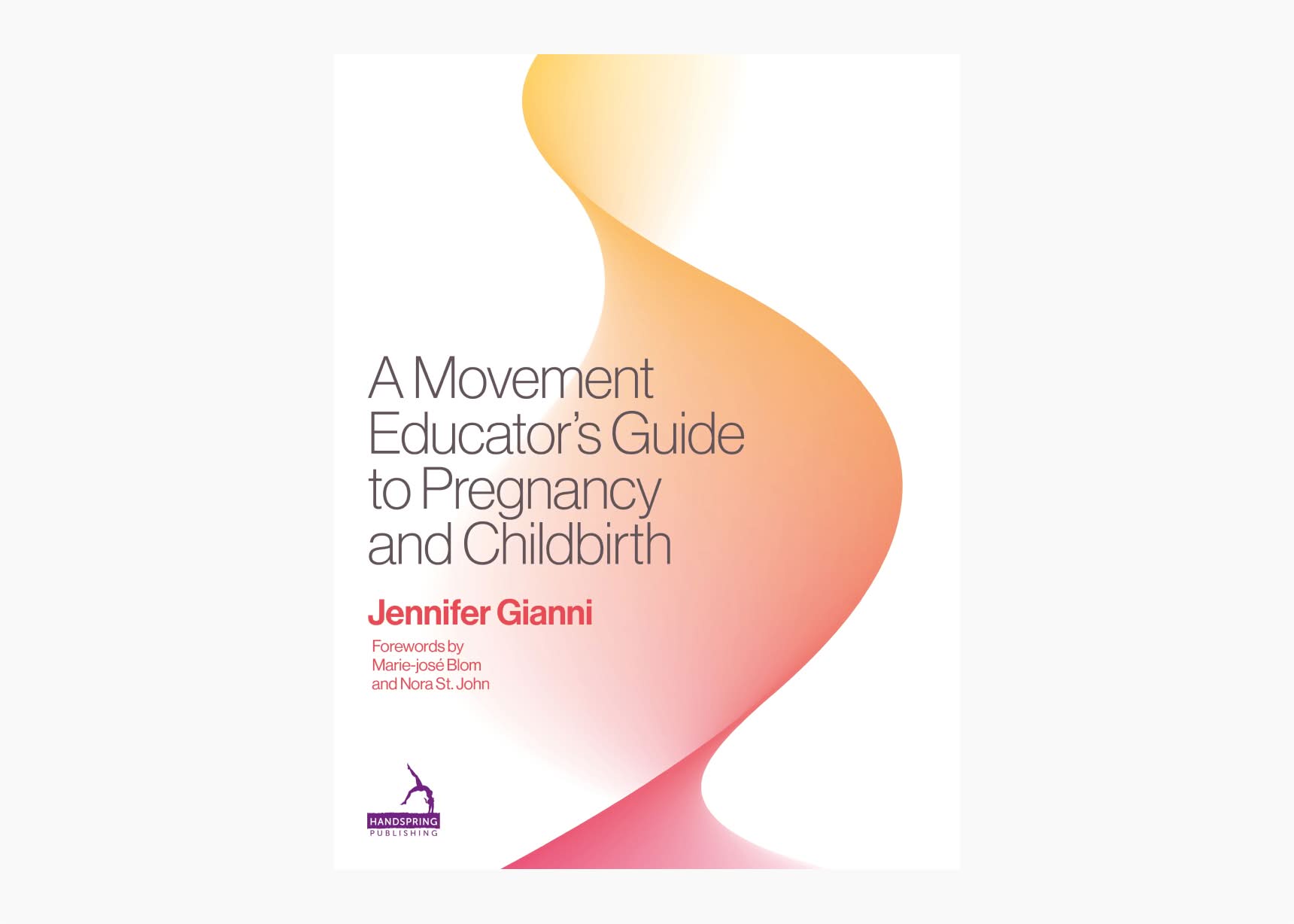 A Movement Educator's Guide to Pregnancy and Childbirth
